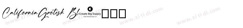 CaliforniaGrotesk Bl字体转换